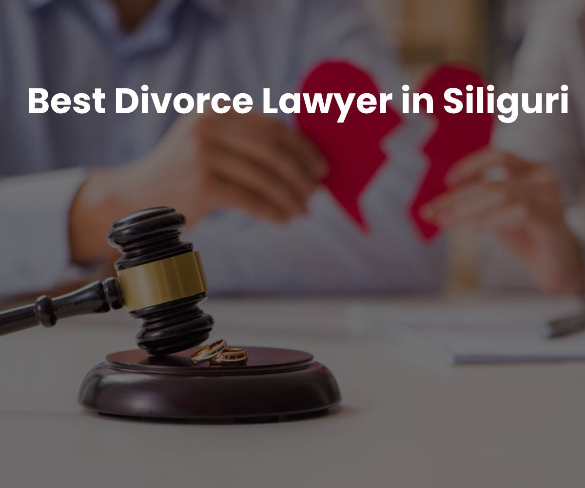 Matrimonial and divorce lawyer in Siliguri